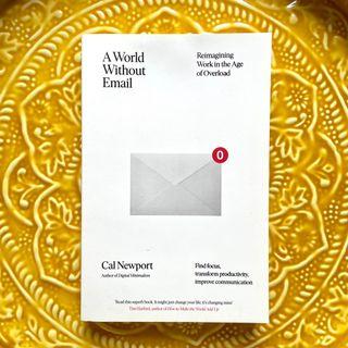 A world without email - Book by Cal Newport