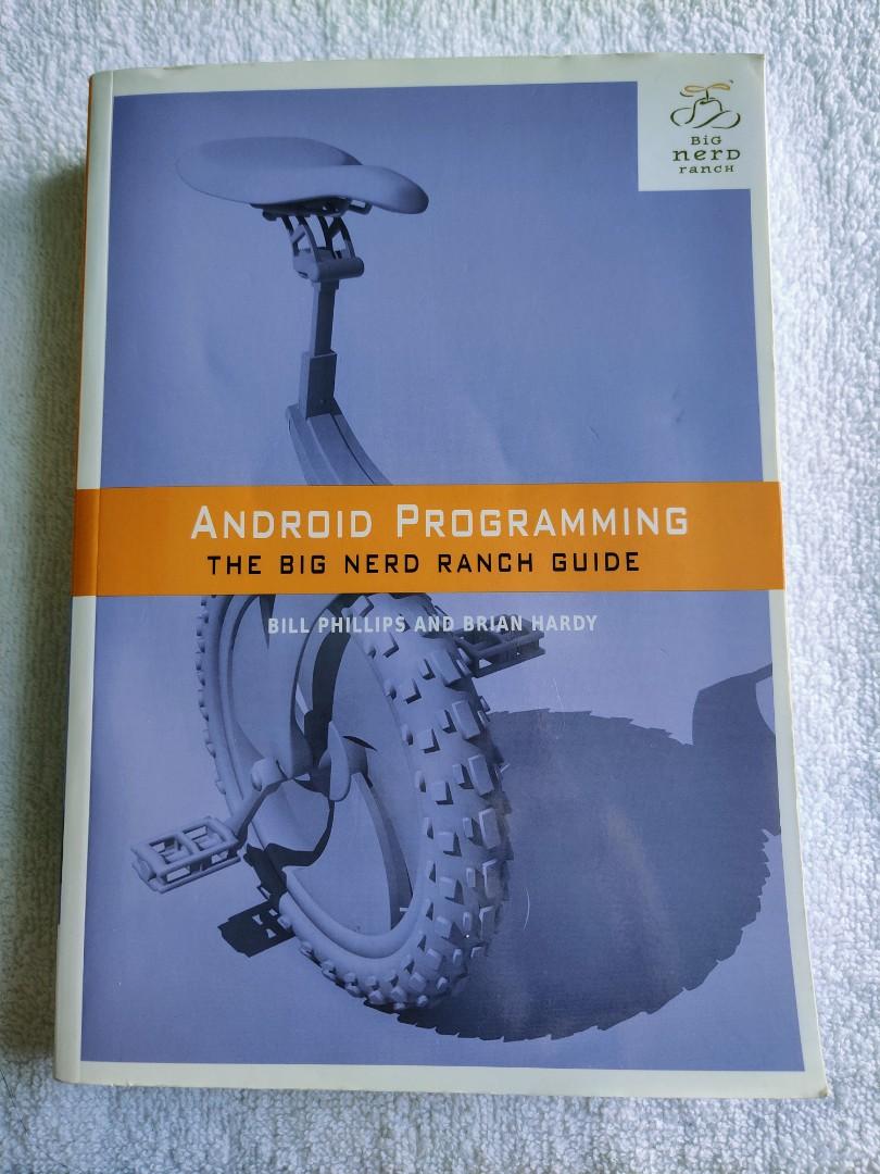 Big Nerd Ranch Android Programming First Edition 2nd printing (Category: Storybooks) located in Taguig. Submitted by sangchi21 (Listing ID 1184165303, Image 1). Description: Big Nerd Ranch Android Programming by Bill Phillips and Brian Hardy. First Edition 2nd printing. Well used. Metro Manila only Payment Gcash or BDO bank deposit accepted. Delivery fee is shouldered by the buyer. Grab express or Lalamove for delivery courier. No return. No exch
