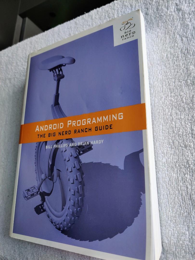 Big Nerd Ranch Android Programming First Edition 2nd printing (Category: Storybooks) located in Taguig. Submitted by sangchi21 (Listing ID 1184165303, Image 2). Description: Big Nerd Ranch Android Programming by Bill Phillips and Brian Hardy. First Edition 2nd printing. Well used. Metro Manila only Payment Gcash or BDO bank deposit accepted. Delivery fee is shouldered by the buyer. Grab express or Lalamove for delivery courier. No return. No exch