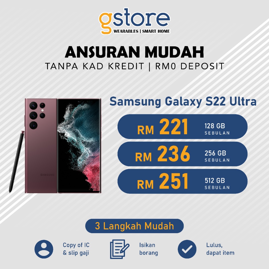 Samsung Galaxy S22 Ultra ( 128GB, 256GB, 512GB ) Ansuran Mudah