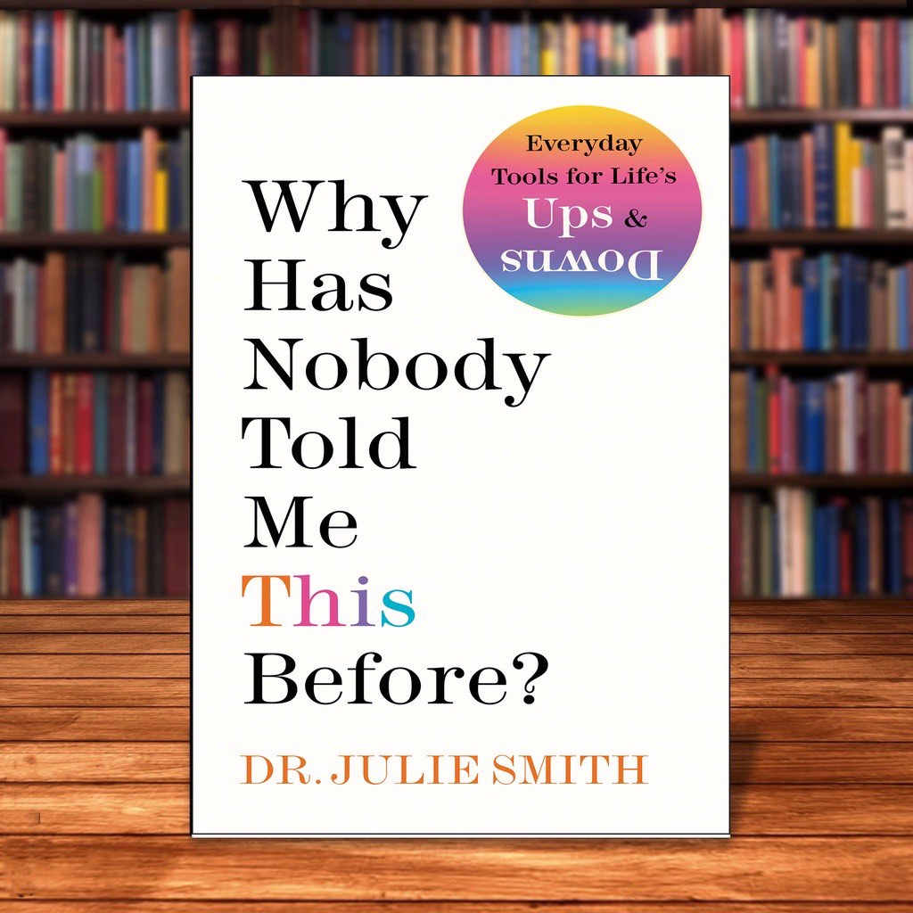 Why Has Nobody Told Me This Before? by Dr Julie Smith, Hobbies & Toys