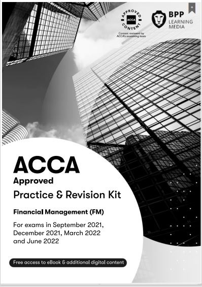 Acca F9 Fm Financial Management Bpp Practice And Revision Kit 2022
