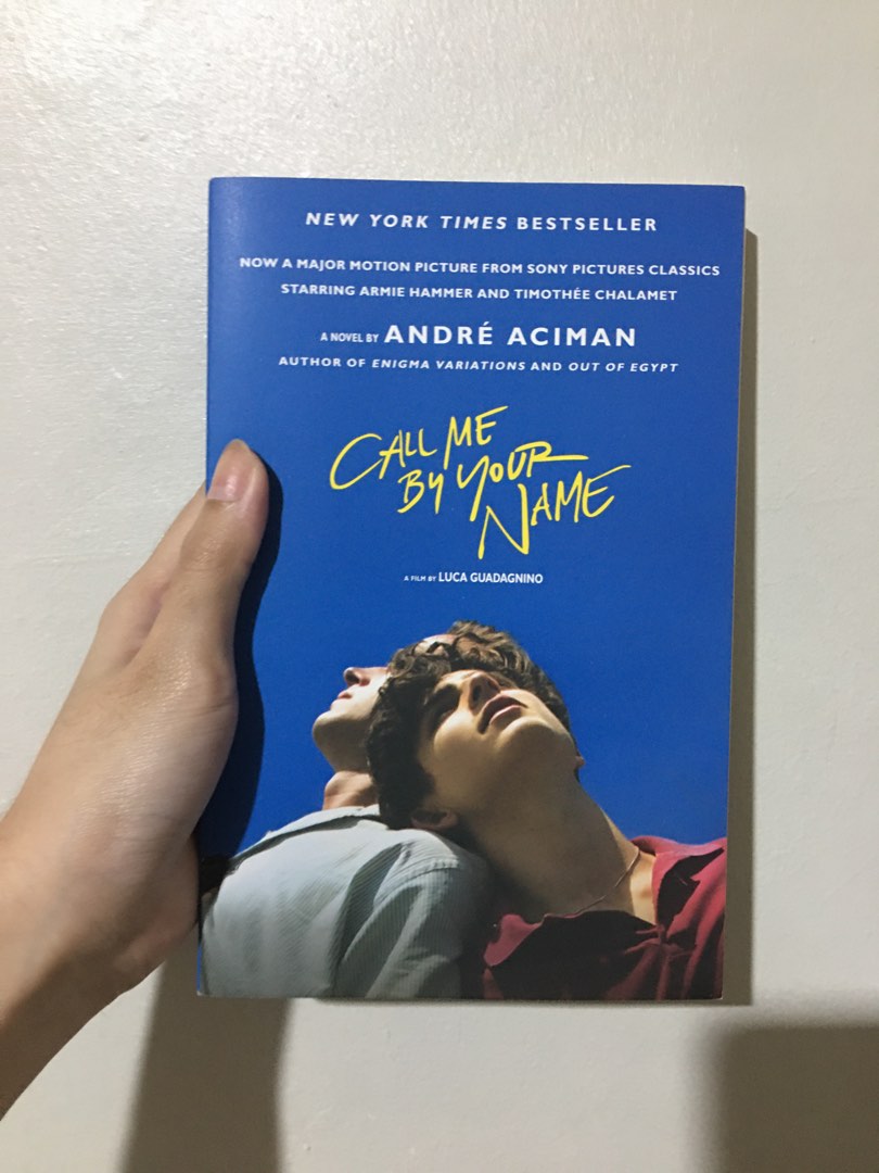 Call Me By Your Name book by Andre Aciman, Hobbies & Toys, Books & Magazines, Fiction & Non