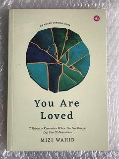 You Are Loved (Softcover Edition) by Mizi Wahid