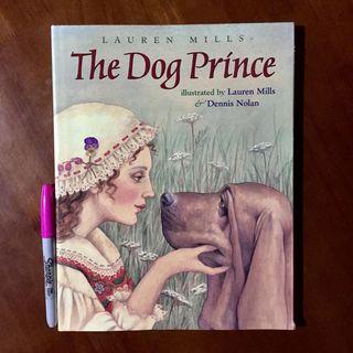The Dog Prince by Lauren Mills & Dennis Nolan (HB)