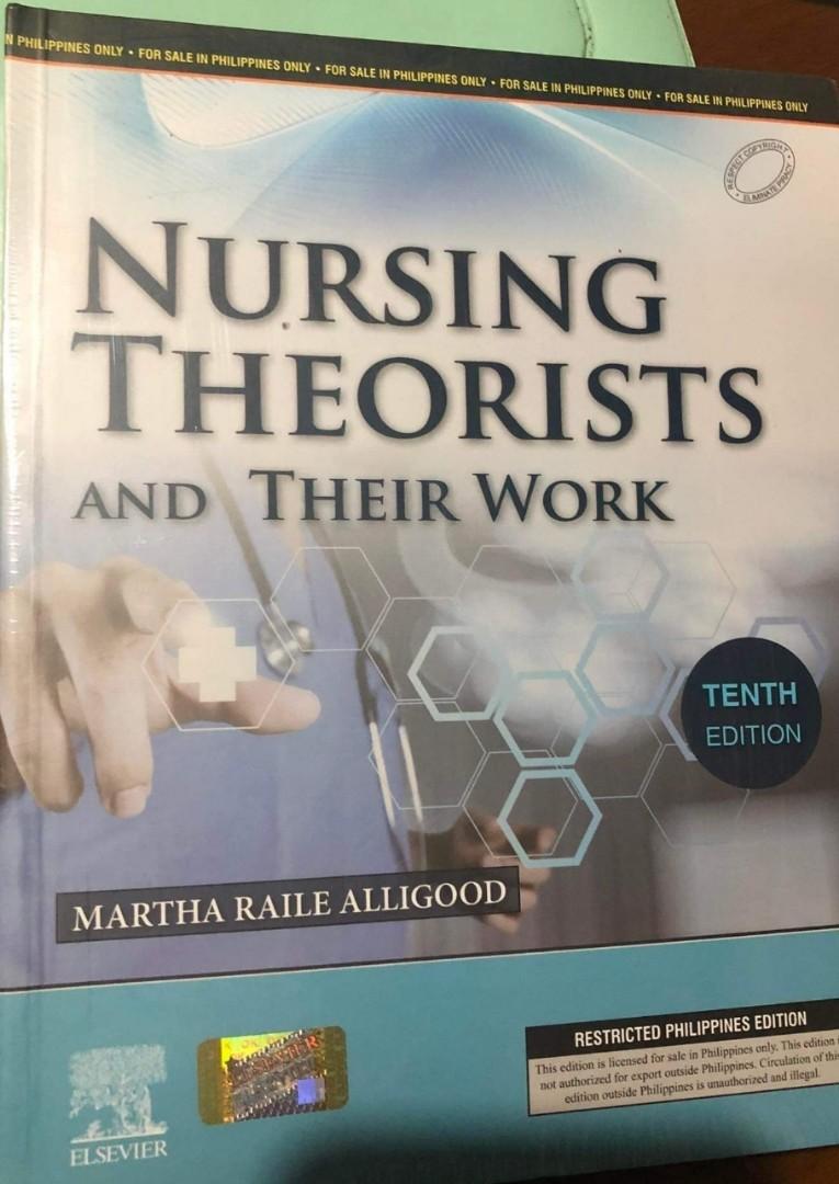Nursing Theorists and Their Work 10th Edition by Martha Raile Alligood