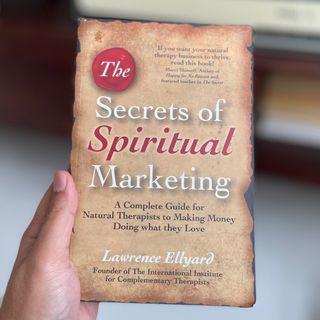 Lawrence Ellyard - The Secrets of Spiritual Marketing
