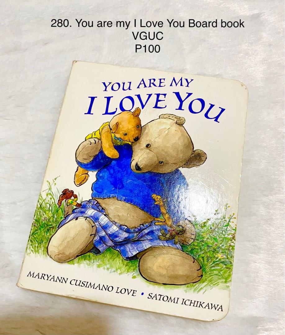 You are my I Love You Board book, Hobbies & Toys, Books & Magazines, Children's Books on Carousell
