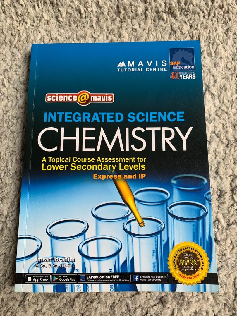 Integrated Science Chemistry Lower Secondary Levels Express & IP