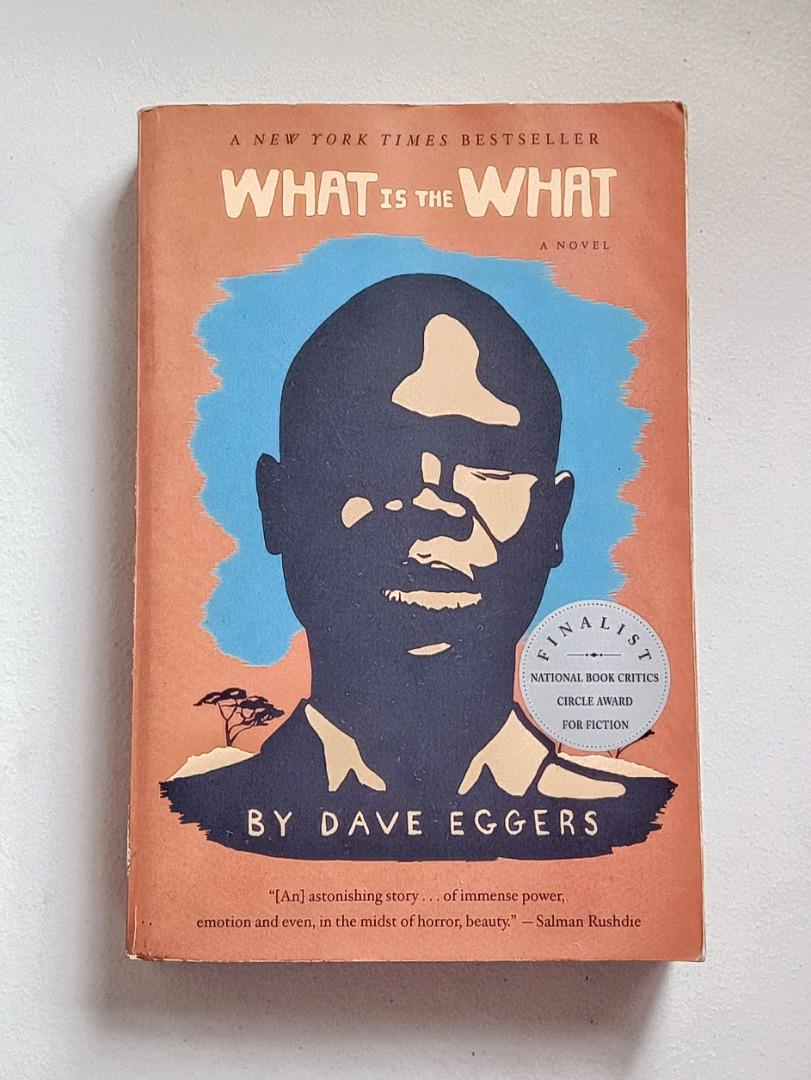 what is the what by dave eggers, Hobbies &amp; Toys, Books &amp; Magazines, Fiction &amp; Non-Fiction on ...
