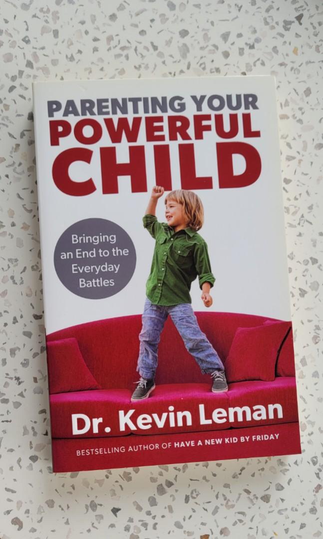 Parenting Your Powerful Child Helping Child Deal With Anger Fear And Parenting Your Powerful Child Helping Child Deal With Anger Fear And