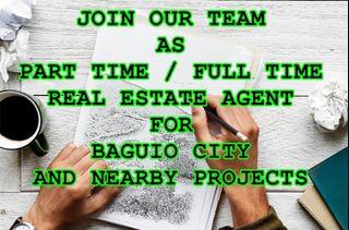 LOOKING for Part Timer / Full Timer Real Estate Agents (Baguio Projects & Nearby)