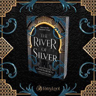 The River of Silver by Shannon Chakraborty - signed, Fairyloot Exclusive Edition