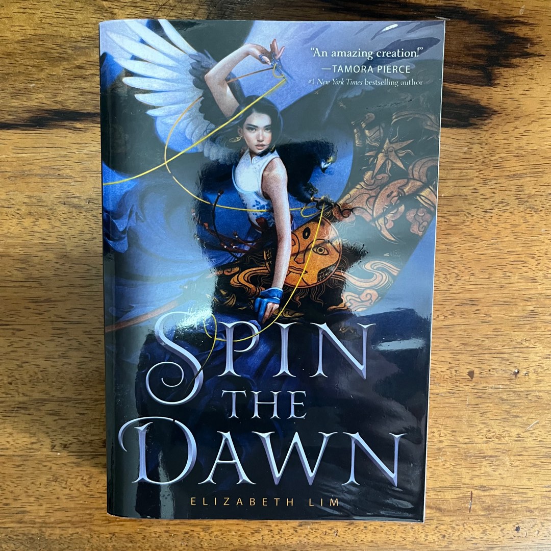 Spin The Dawn By Elizabeth Lim Hobbies And Toys Books And Magazines Fiction And Non Fiction On 