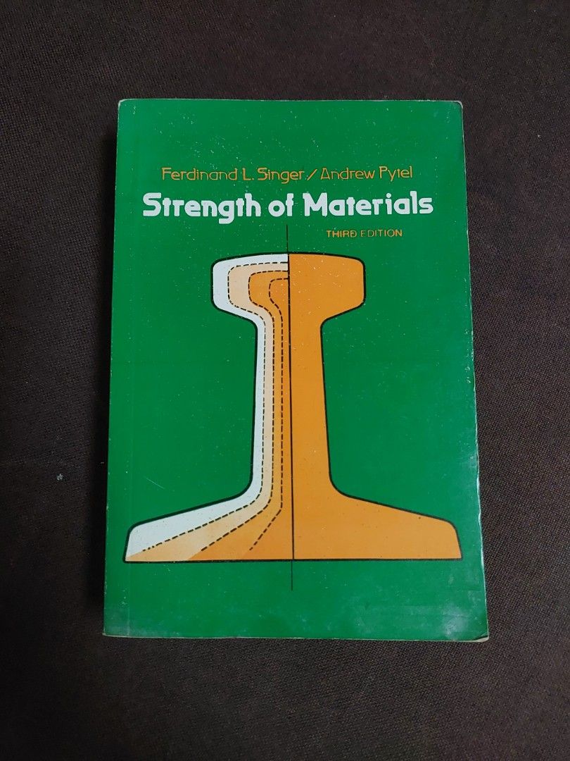 Strength of Materials 3rd edition Ferdinand L. Singer/Andrew Pytel