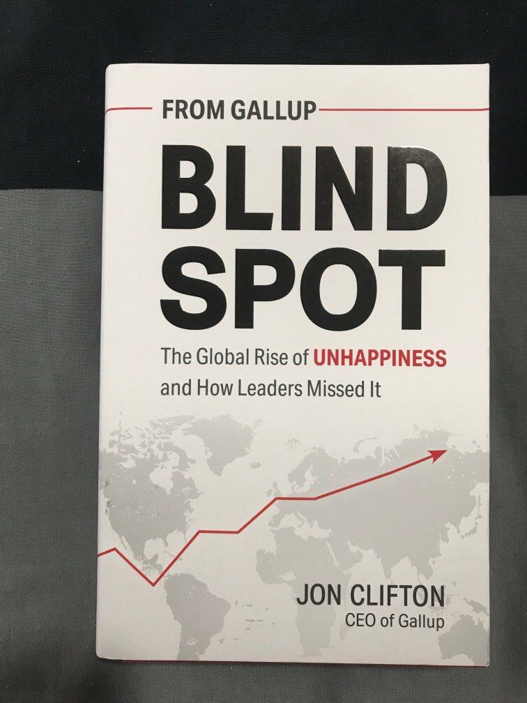 Blind Spot: The Global Rise of Unhappiness and How Leaders Missed