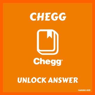Chegg Instant Question Answer Unlock