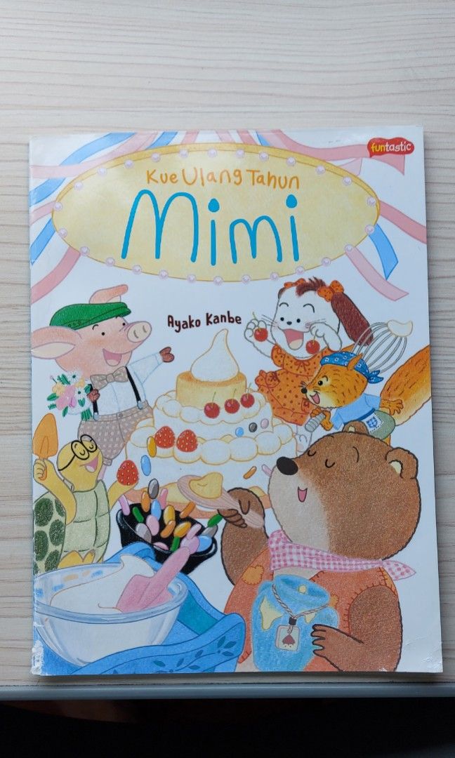 Buku cerita Kue Ulang Tahun Mimi, Buku & Alat Tulis, Buku di Carousell