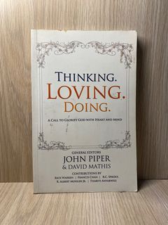 (Pre-loved) Thinking. Loving. Doing. by John Piper and David Mathis