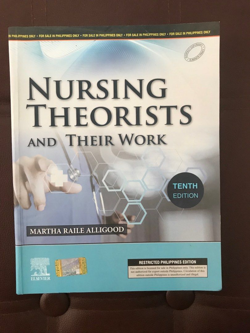 NURSING THEORISTS AND THEIR WORK 10TH EDITION, Hobbies &amp; Toys, Books &amp; Magazines, Assessment ...