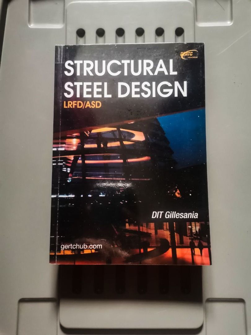 authentic-structural-steel-design-lrfd-asd-by-dit-gillesania