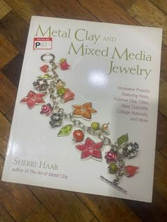 Metal Clay & Mixed Media Jewelry Book