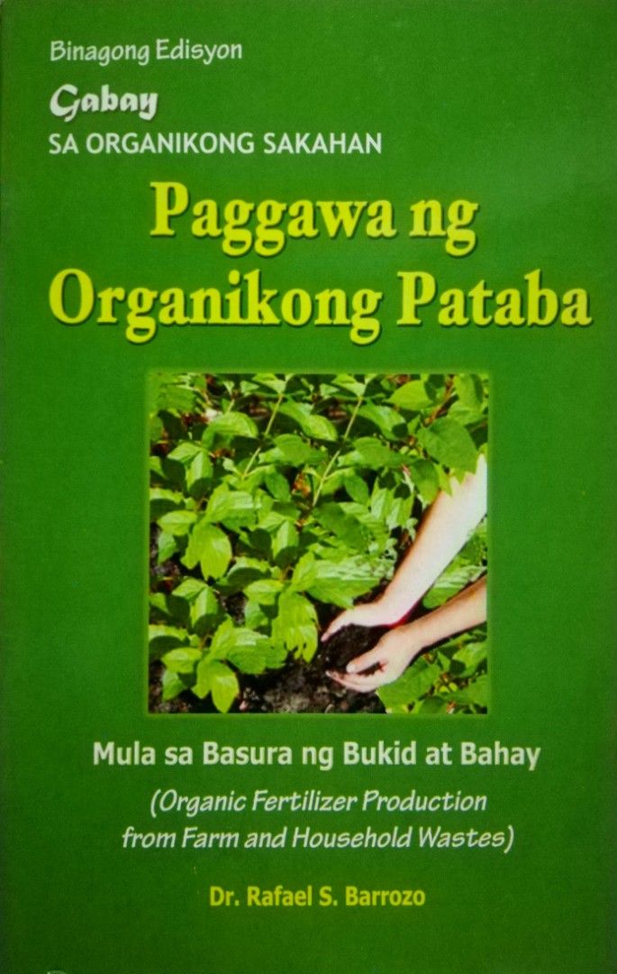 Paggawa ng Organikong Pataba by Rafael S. Barrozo, Hobbies & Toys