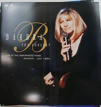 LASER DISC: BARBARA STREISAND The Concert: Live at the Arrowhead Pond ...