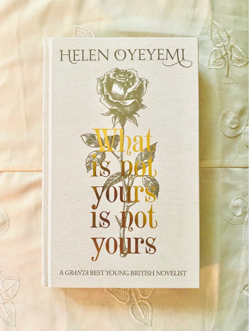 What Is Not Yours Is Not Yours by Helen Oyeyemi,