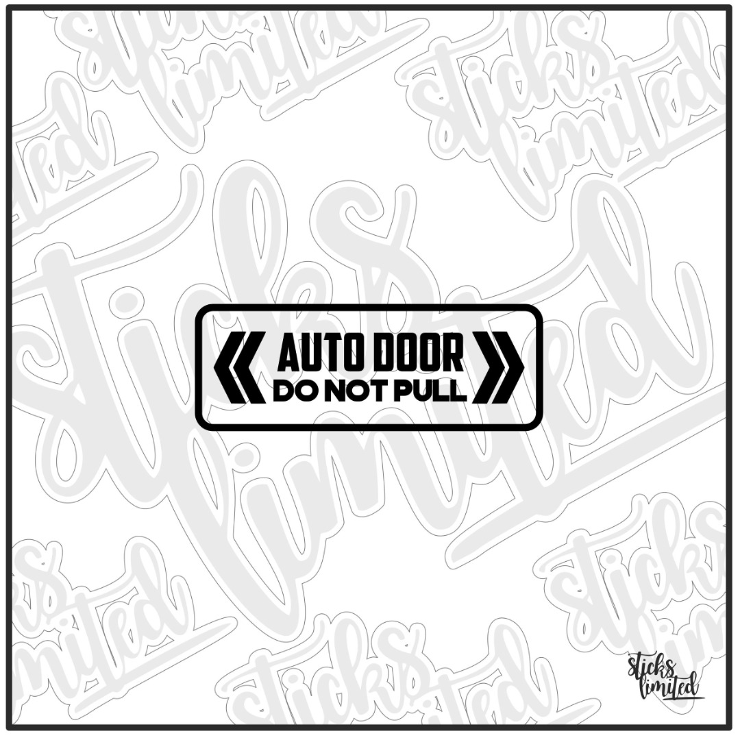 DECALS AUTO DOOR DO NOT PULL High quality waterproof outdoor
