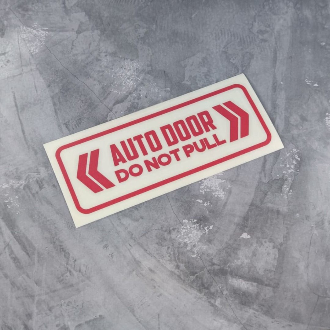 DECALS | AUTO DOOR - DO NOT PULL | High quality waterproof outdoor ...
