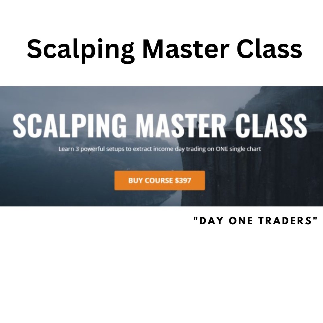 Day One Traders – Scalping Master Course
