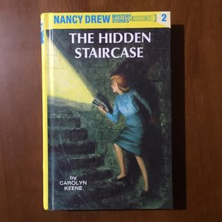 Nancy Drew Mystery Stories #2: The Hidden Staircase by Carolyn Keene