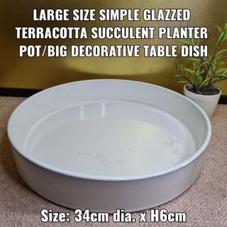 LARGE SIZE SIMPLE GLAZZED TERRACOTTA SUCCULENT PLANTER POT/BIG DECORATIVE TABLE DISH