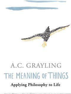 A.C. Grayling material - The meaning of things