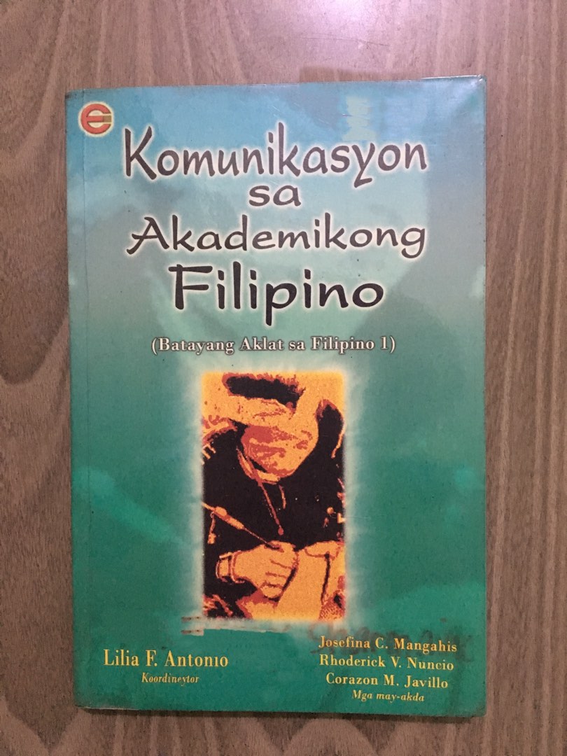 Komunikasyon Sa Akademikong Filipino By Josefina C. Mangahis, Rhoderick ...