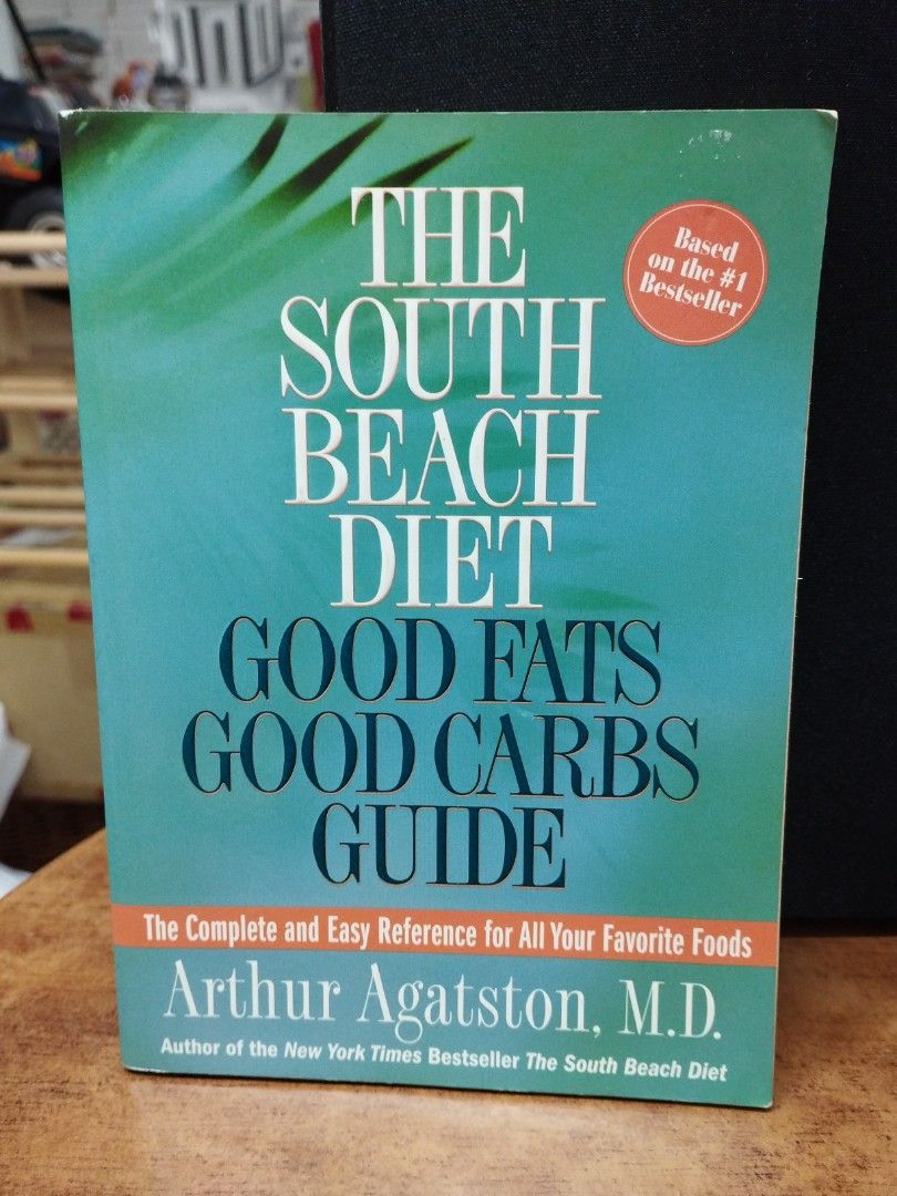 Eng The South Beach Diet Good Fats Good Carbs Guide Hobbies And Toys Books And Magazines
