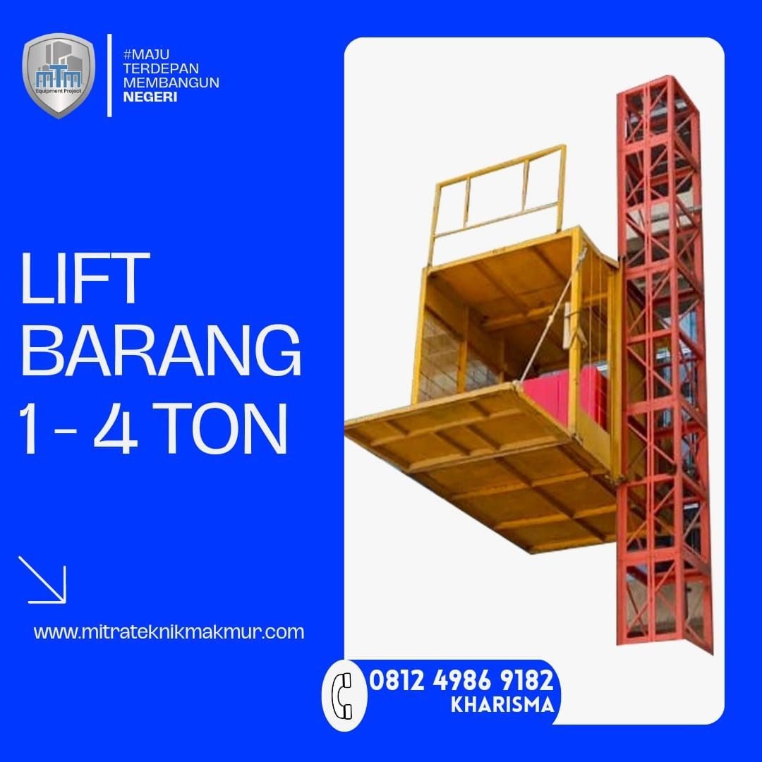 Sewa Lift Barang Kendal, Hoist Crane, Alimak, PT Mitra Teknik Makmur