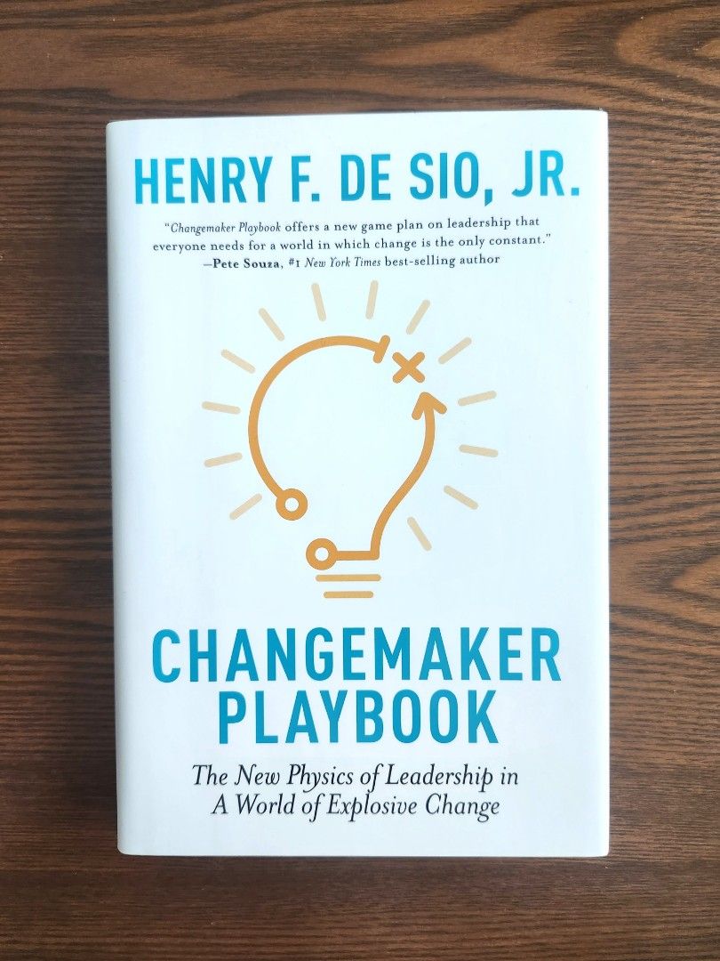 Changemaker Playbook: The New Physics of Leadership in a World of Explosive  Change, Hobbies  Toys, Books  Magazines, Fiction  Non-Fiction on  Carousell