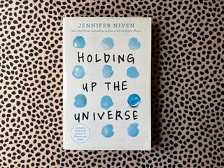 Holding Up The Universe by Jennifer Niven