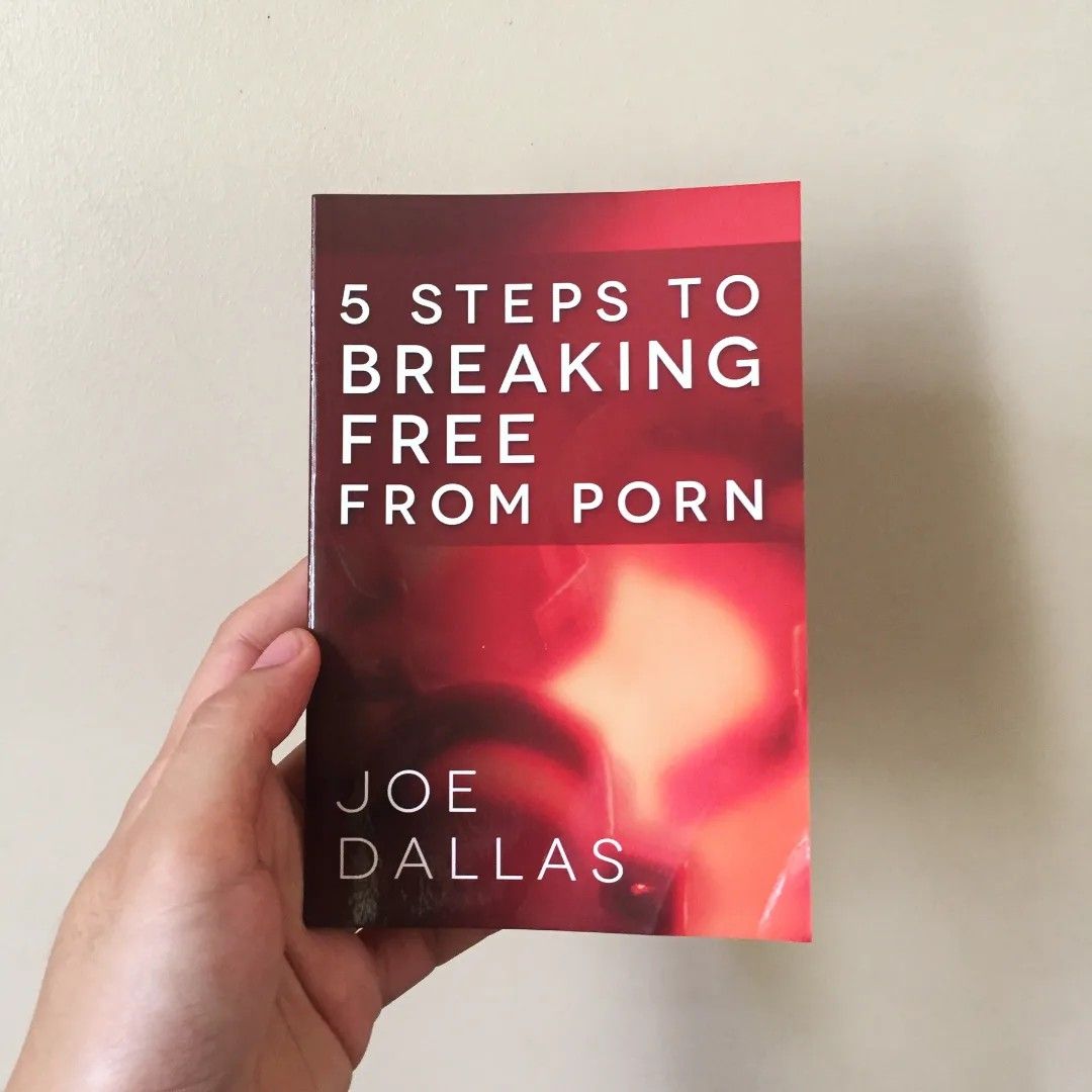 5 Steps to Breaking free from porn - Joe Dallas, Hobbies & Toys, Books &  Magazines, Religion Books on Carousell
