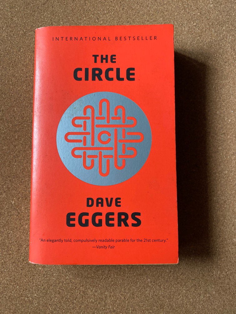 Dave Eggers Novel The Circle Dave eggers the circle, Hobbies & Toys, Books & Magazines, Fiction