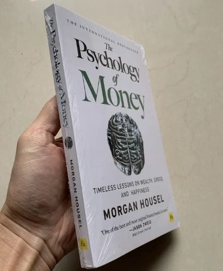 The Psychology of Money: Timeless lessons on wealth, greed, and happiness  by Morgan Housel, Hobbies & Toys, Books & Magazines, Fiction & Non-Fiction  on Carousell