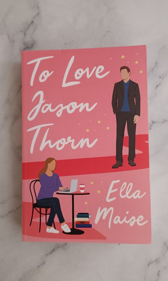 To Love Jason Thorn by Ella Maise, Hobbies & Toys, Books & Magazines, Storybooks on Carousell