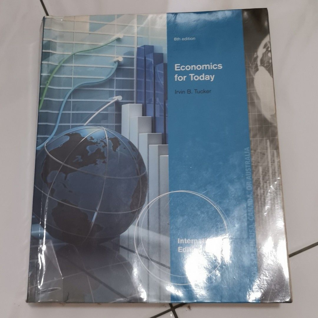Economics for today 8th Edition International Edition Irvin. B Tucker ...