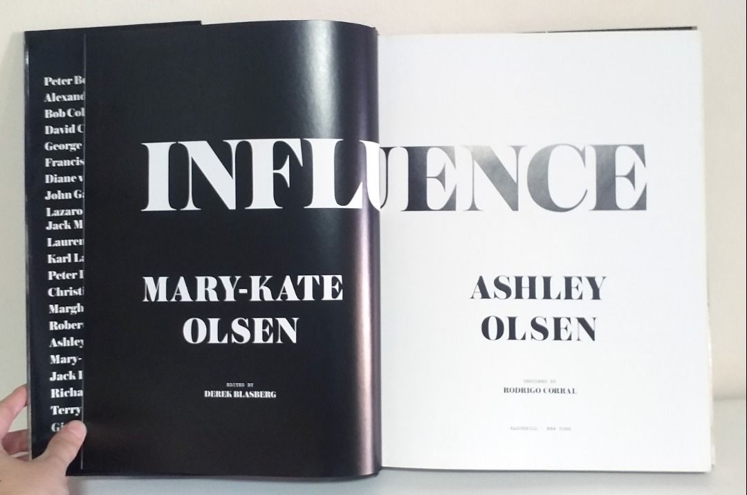 Influence by Ashley and Mary Kate Olsen (Category: Storybooks) located in Pasig City. Submitted by thehungrymind (Listing ID 1260307064, Image 3). Description: Hardbound coffee table book. 272 pages. Very good condition. Only slight creases on the edges of the dustcover. Synopsis from Amazon: "Mary-Kate Olsen and Ashley Olsen, known around the world for their individual, unique style have emerged as two of our shared culture's most influential wo