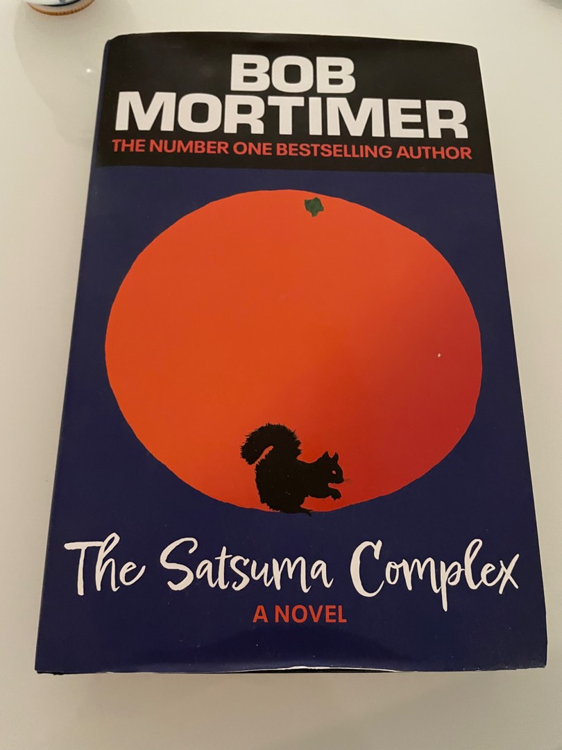 Satsuma Complex by Bob Mortimer, Hobbies & Toys, Books & Magazines