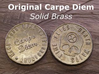 ORIGINAL CARPE DIEM COIN (US Made)