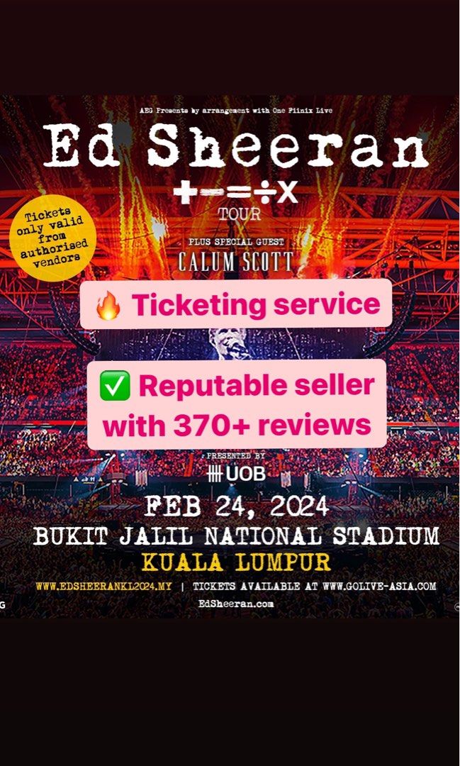 Ticketing service Ed Sheeran Tour Malaysia KL 2024, Tickets & Vouchers