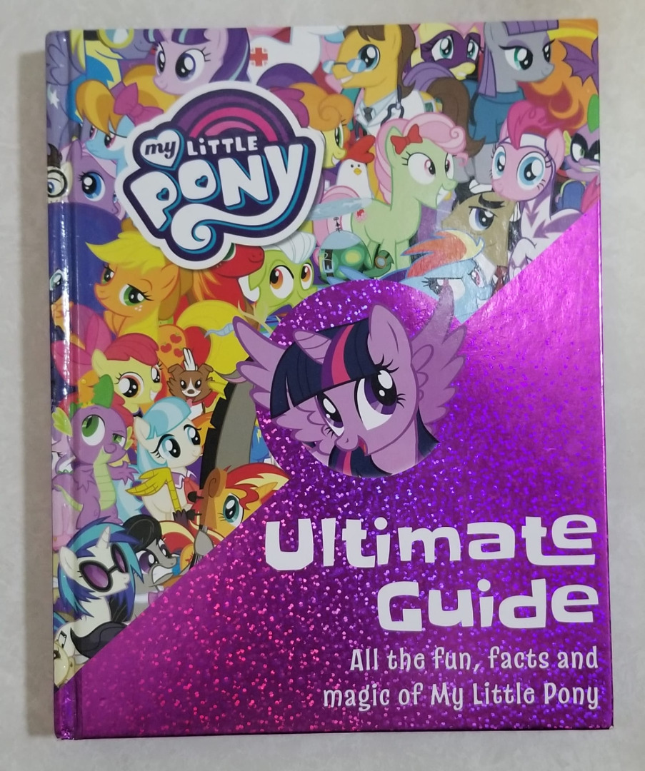 My Little Pony Ultimate Guide, 興趣及遊戲, 書本 & 文具, 小朋友書 - Carousell